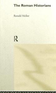 Front cover of The Roman historians by Ronald Mellor