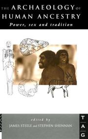 Front cover of The Archaeology of Human Ancestry by James Steele