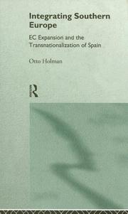 Front cover of Integrating Southern Europe by Otto Holman