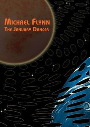 Front cover of The January Dancer by Michael Flynn