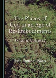 Front cover of The Places of God in an Age of Re-Embodiments by Ruth Thomas-Pellicer