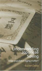 Cover of Understanding Japanese savings by Robert Dekle