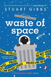 Front cover of Waste of Space by Stuart Gibbs
