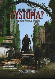 Front cover of Can You Survive in a Dystopia? by Anthony Wacholtz