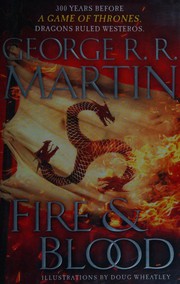 Front cover of Fire & Blood by George R. R. Martin