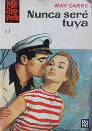 Cover of Nunca seré tuya by May Carré