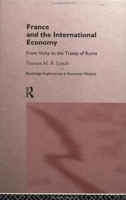 Front cover of France and the international economy by Frances M. B. Lynch