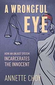 Cover of A Wrongful Eye by Annette Choy