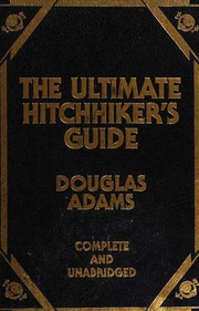 Front cover of Works (Hitch Hiker's Guide to the Galaxy / Restaurant at the End of the Universe / Life, the Universe and Everything / So Long, and Thanks for All the Fish / Mostly Harmless / Young Zaphod Plays it Safe) by Douglas Adams