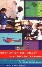 Cover of Information technology and authentic learning by Angela McFarlane