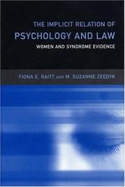 Front cover of The implicit relation of psychology and law by Fiona E. Raitt