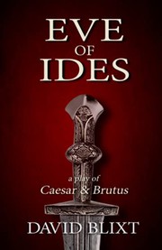 Front cover of Eve of Ides by David Blixt