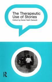 Cover of The therapeutic use of stories by Kedar Nath Dwivedi