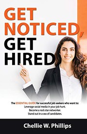 Cover of Get Noticed Get Hired : The essential guide for successful job seekers who want to by Chellie Phillips