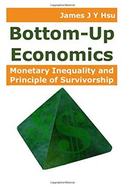 Front cover of Bottom-Up Economics by James J Y Hsu