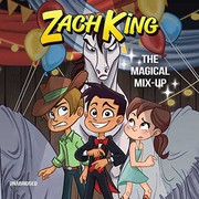 Front cover of The magical mix-up by Zach King