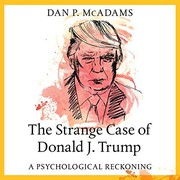 Front cover of Strange Case of Donald J. Trump by Dan P. McAdams