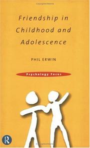 Front cover of Friendship in childhood and adolescence by Phil Erwin