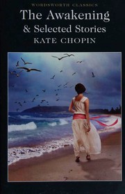 Front cover of The Awakening and Selected Stories by Kate Chopin