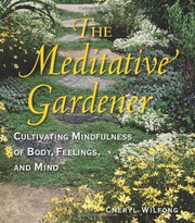 Front cover of The Meditative Gardener by Cheryl Wilfong