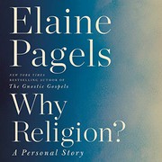 Cover of Why religion? by Elaine Pagels        
