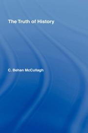Cover of The truth of history by C. Behan McCullagh