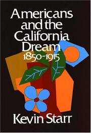 Front cover of Americans and the California dream, 1850-1915 by Kevin Starr