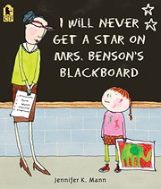 Front cover of I will never get a star on Mrs. Benson's blackboard by Jennifer K. Mann