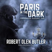 Front cover of Paris in the dark by Robert Olen Butler