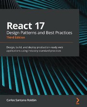 Cover of React17 design patterns and best practices by Carlos Santana Roldan