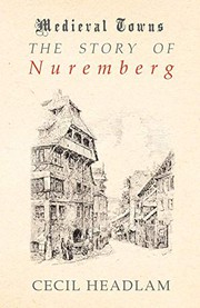 Front cover of The story of Nuremberg by Cecil Headlam