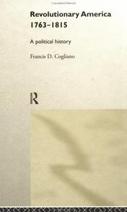 Cover of Revolutionary America, 1763-1815 by Francis D. Cogliano