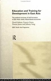 Front cover of Education and training for development in East Asia by David Ashton