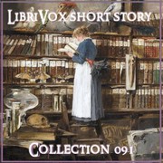 Cover of LibriVox Short Story Collection 091 by Lynne T