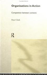 Cover of Organizations in Action by Peter Clark