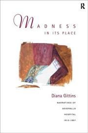 Front cover of Madness in its place by Diana Gittins