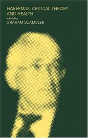 Front cover of Habermas, Critical Theory and Health by G. Scambler