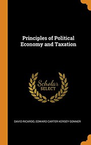 Cover of The principles of political economy and taxation by David Ricardo