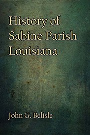 Front cover of History of Sabine Parish, Louisiana by John G. Belisle