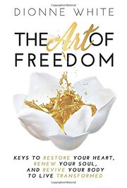 Front cover of The Art of Freedom by Dionne White