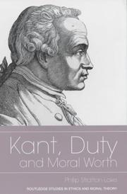 Front cover of Kant, duty, and moral worth by Philip Stratton-Lake