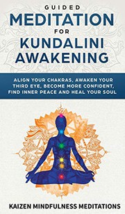 Front cover of Guided Meditation for Kundalini Awakening by Kaizen Mindfulness Meditations