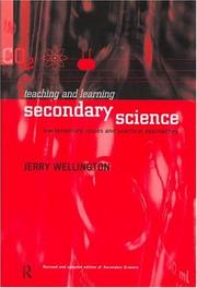Front cover of Teaching and learning secondary science by J. J. Wellington