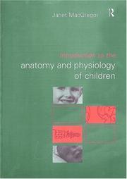 Front cover of Introduction to the Anatomy and Physiology of Children by Janet MacGregor