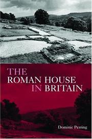 Front cover of The Roman house in Britain by Dominic Perring
