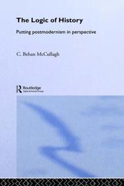 Front cover of The logic of history by C. Behan McCullagh