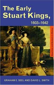 Front cover of The early Stuart kings, 1603-1642 by G. E. Seel