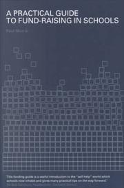 Cover of Practical Guide to Fund-Raising for Schools by Paul Morris
