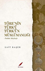 Cover of Töre’nin Türk’ü Türk’ün Müslümanligi - Nehir Söylesi by Sait Baser