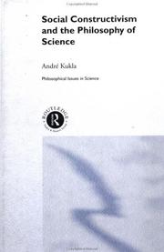 Front cover of Social Constructivism and the Philosophy of Science (Philosophical Issues in Science) by André Kukla